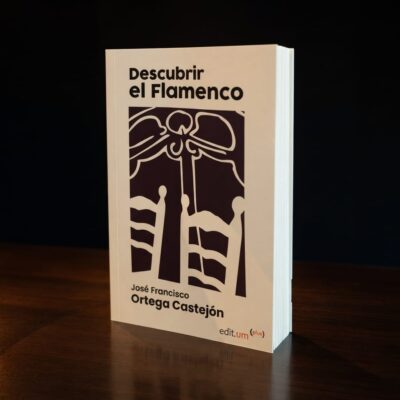 Libro Descubrir el Flamenco de José Francisco Ortega Castejón, edición exclusiva con dedicatoria y chat con el autor.